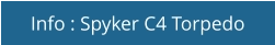 Info : Spyker C4 Torpedo